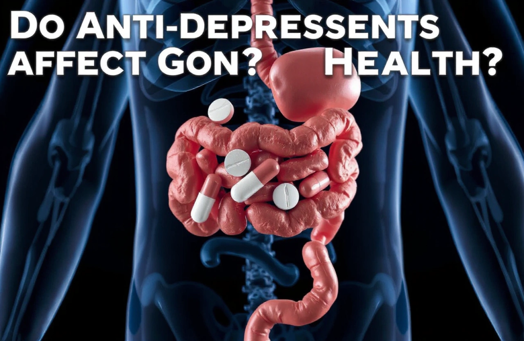 Exploring the Impact of Antidepressants on Gut Health: Expert Insights and Evidence