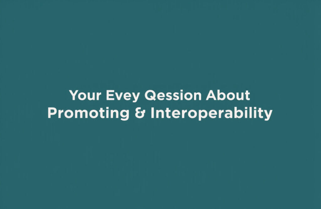 Comprehensive Guide to MIPS 2023: Your Questions Answered on Promoting Interoperability