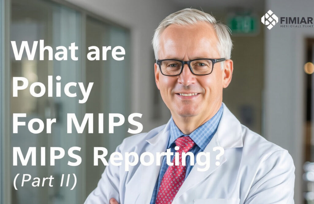 Essential CY 2024 MIPS Reporting Policy Updates You Need to Know (Part II)
