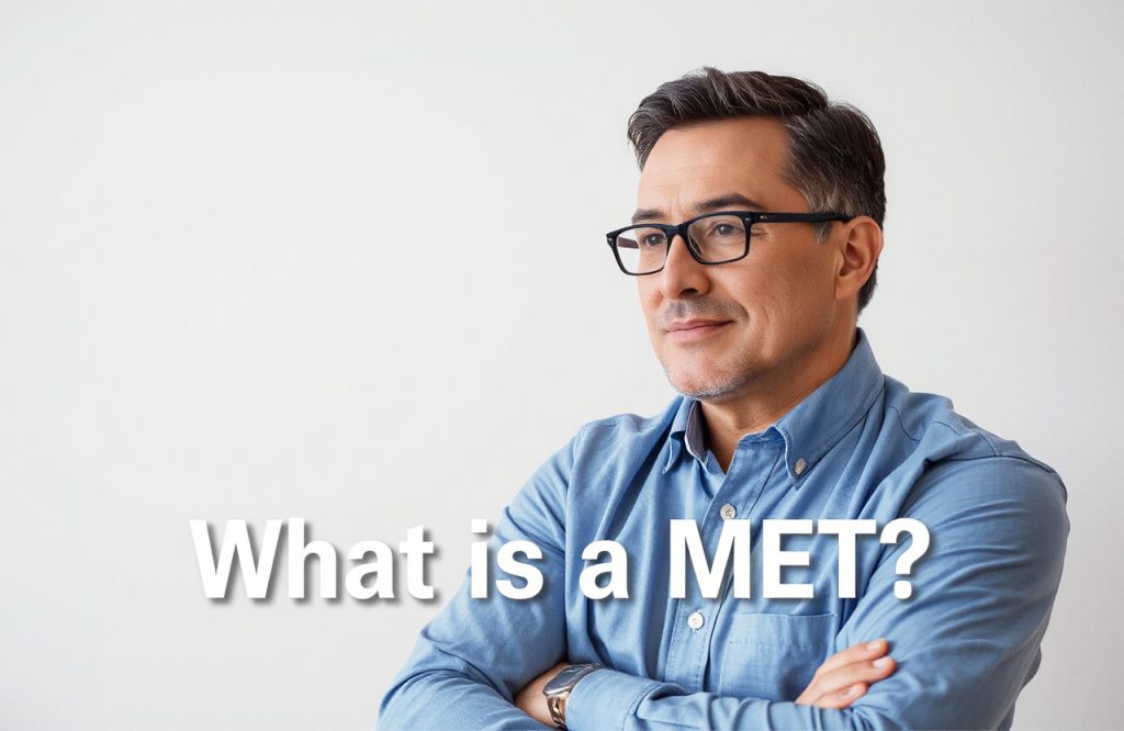 Understanding MET: What You Need to Know About Metabolic Equivalent of Task