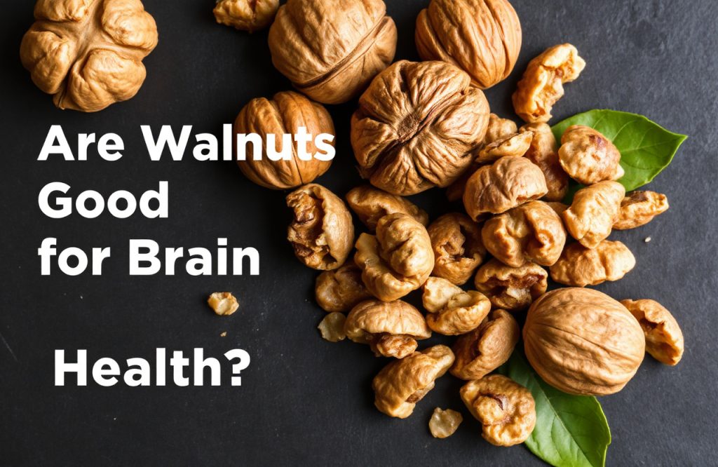 The Brain Benefits of Walnuts: Unlocking Their Health Secrets