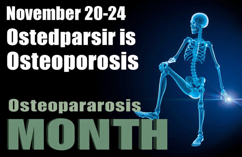 Celebrate Osteoporosis Month This November 2024: Awareness, Prevention, and Tips for Stronger Bones