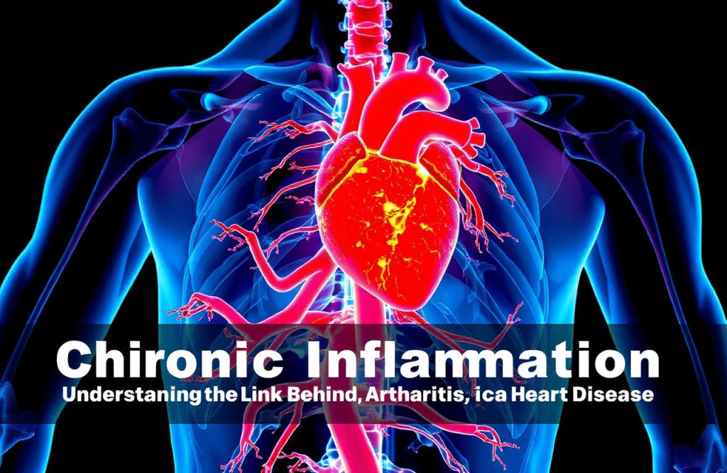 Understanding Chronic Inflammation: The Key Connection to Arthritis, Cancer, and Heart Disease