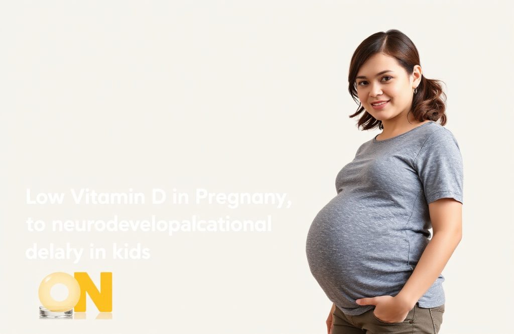 Low Vitamin D During Pregnancy Linked to Neurodevelopmental Delays in Children