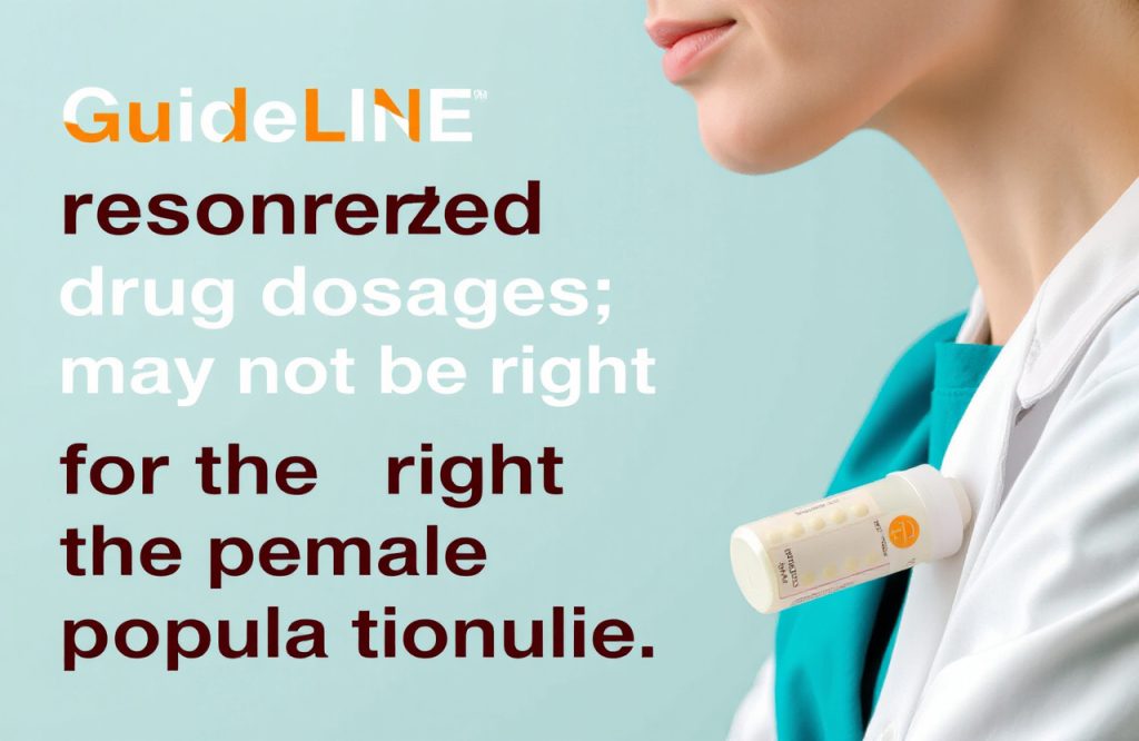 Rethinking Drug Dosages: Why Standard Guidelines May Not Suit Women