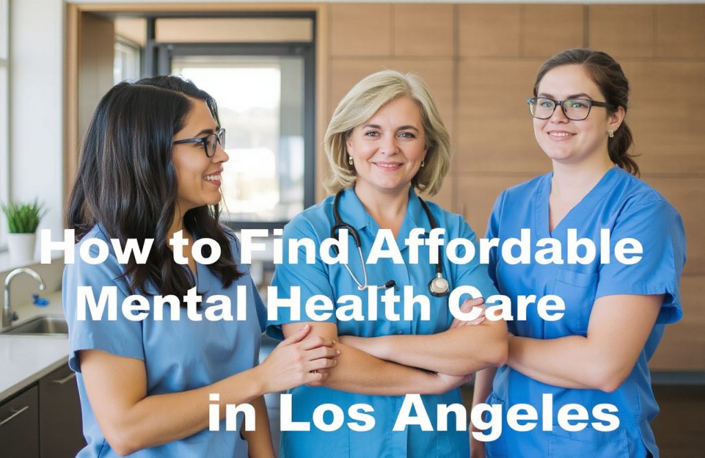 Discover Affordable Mental Health Care Options in Los Angeles