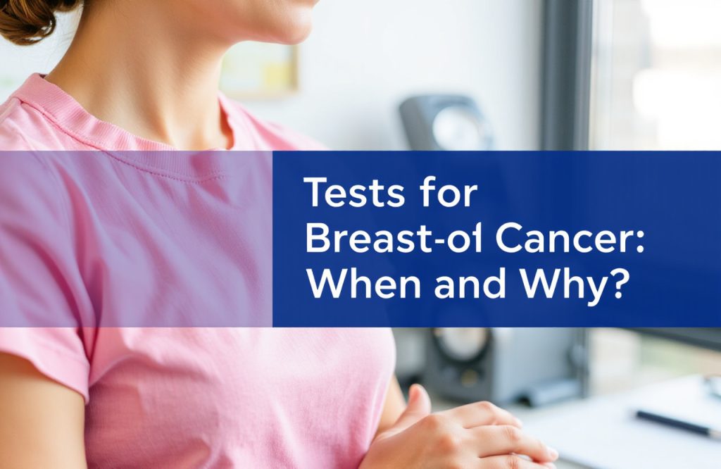 Understanding Genetic Tests for Breast Cancer: Timing and Importance Explained
