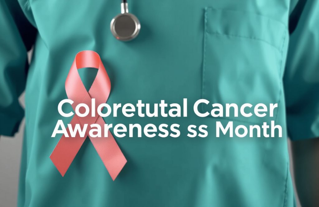 Raise Awareness: March is Colorectal Cancer Awareness Month
