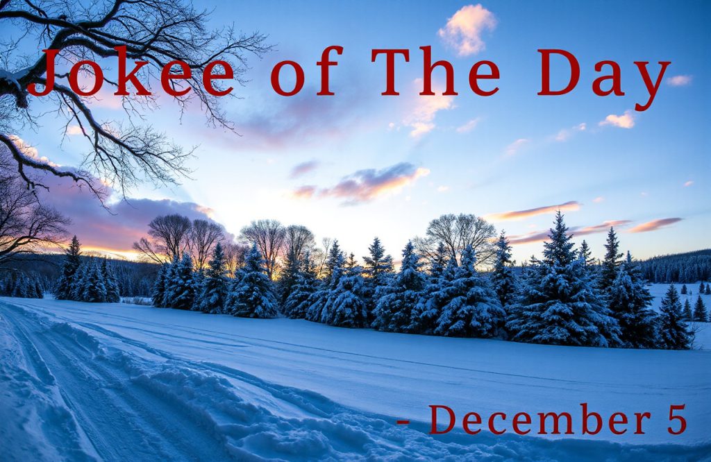 Daily Dose of Laughter – December 5 Joke of the Day