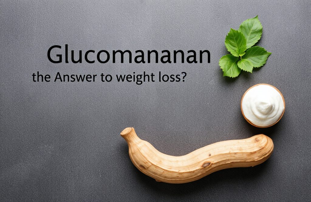 Unlocking Weight Loss: The Power of Glucomannan Explained