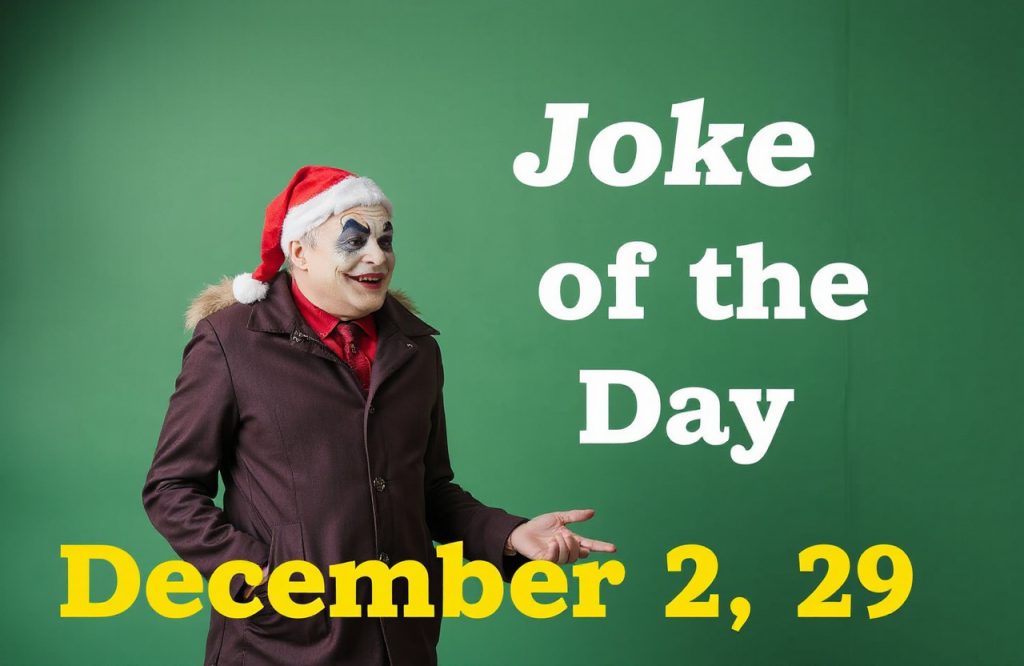 Daily Dose of Laughter: December 29 Joke of the Day