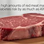 Red Meat Consumption Linked to 49% Increased Risk of Diabetes: What You Need to Know
